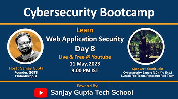 Day 8 | Cybersecurity Bootcamp 2023 | Web Application Security | Learn Live with Sanjay and Sumit