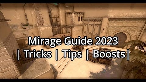 Mirage Guide 2023 | 100+ Tricks