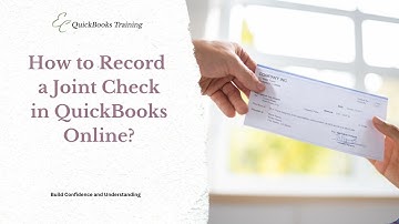 How to Record a Joint Check in QuickBooks Online?