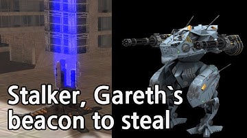 Stalker, Gareth`s beacon to steal - [War robots]