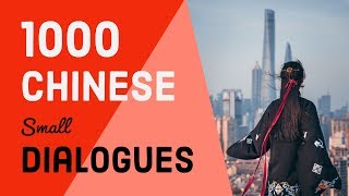1000 Chinese mini dialogues  Let's practice Chinese conversation!