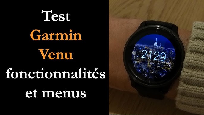 Test Garmin Venu 2 : superbe écran et cardio plus précis