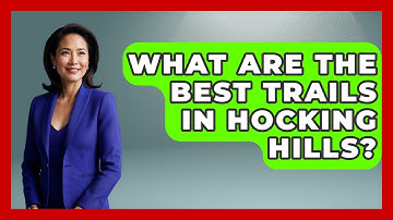 What Are The Best Trails In Hocking Hills? - The Midwest Guru