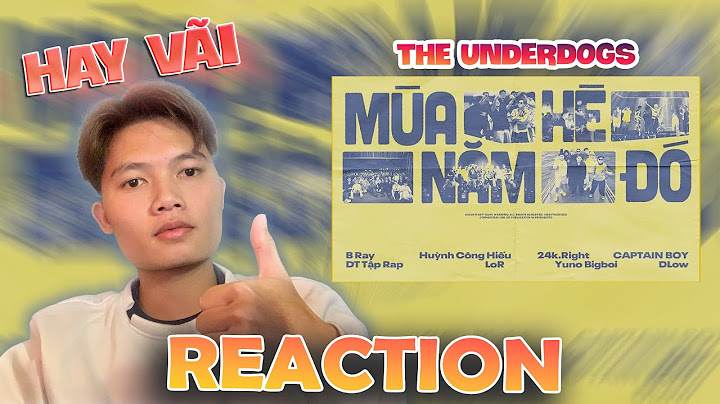 Mùa Hè Năm Đó - The Underdogs | Official MV | XuanTruongReaction