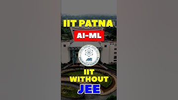 IIT Patna - AI & Machine Learning | 12th Pass #iitpatna #shortsfeed
