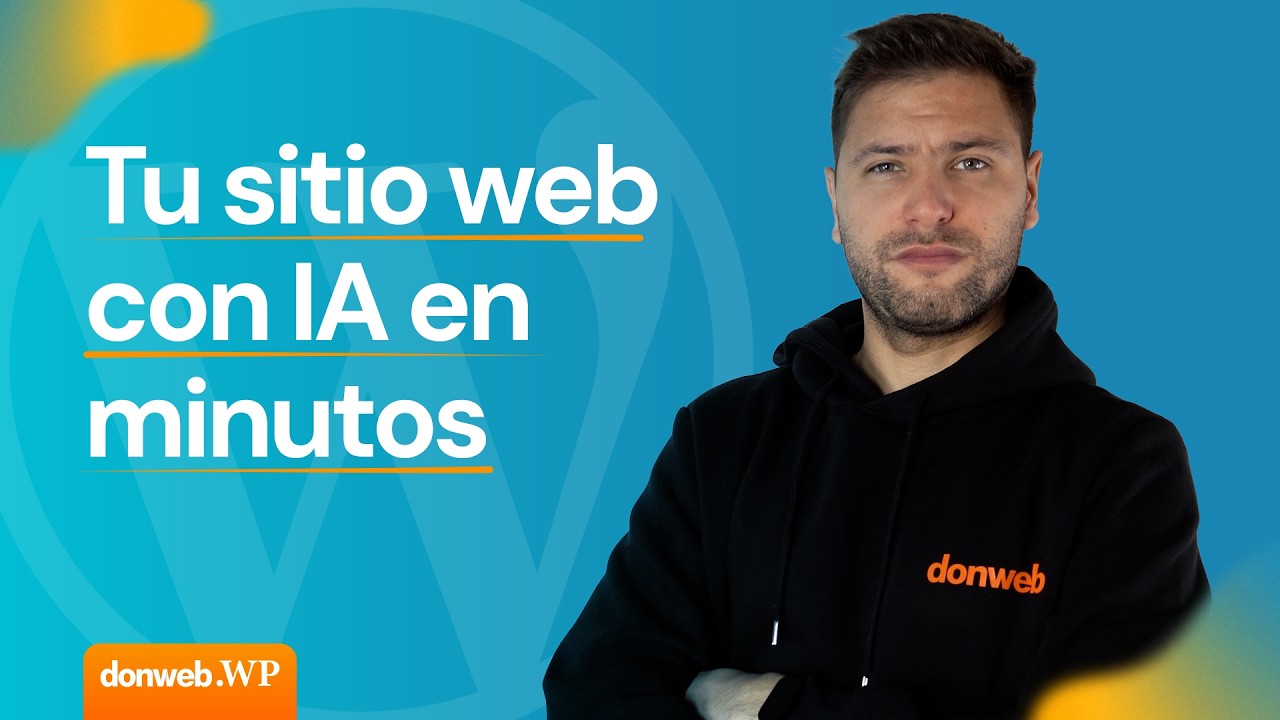 Cómo crear una página web con #WordPress e Inteligencia Artificial desde cero | Donweb.