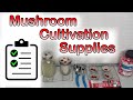 My favorite mushroom cultivation supplies