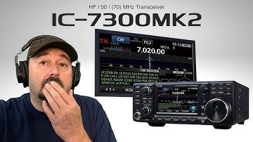 The IC-7300MK2 Changes Everything for Radio Fans!
