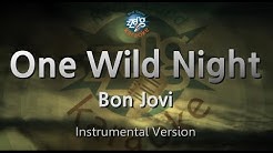 Bon Jovi-One Wild Night (MR) (Karaoke Version) [ZZang KARAOKE]  - Durasi: 4:30. 