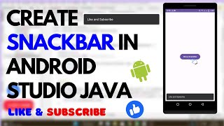 How to Create a Snackbar App in Android Studio (Java) - Step-by-Step Tutorial