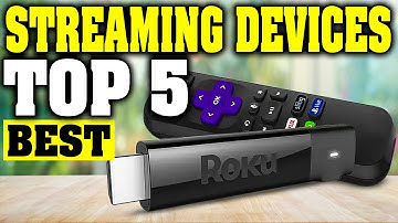 Top 5 Streaming Devices You Need in 2025