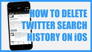 How To Delete Twitter Search History on iPhone / iPad