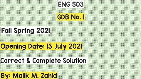 ENG 503 GDB No. 1 / Correct & Complete Solution of GDB of ENG 503 / Fall Spring 2021 / 100% Marks
