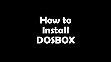 How to Install DOSBOX