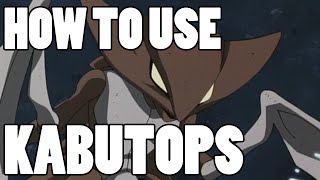 How To Use Kabutops Kabutops Strategy Guide Oras Xy