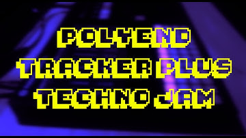 Polyend Tracker Plus Techno Jam