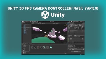 UNITY 3D FPS KAMERA KONTROLLERI NASIL YAPILIR?