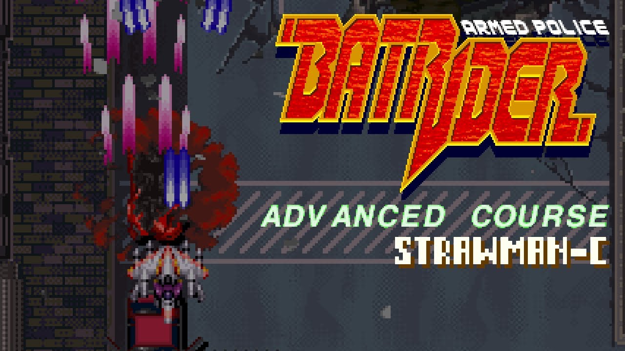 Armed Police Batrider - Advanced Course 1cc - Strawman C