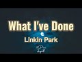 Linkin Park- What I've Done (Lyrics)