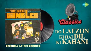 Video thumbnail of "Original LP Recordings | Do Lafzon Ki - Audio | Asha Bhosle | Amitabh Bachchan | The Great Gambler"