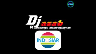 DJ KU MENANGIS MEMBAYANGAKAN (lagu azab indosiar)