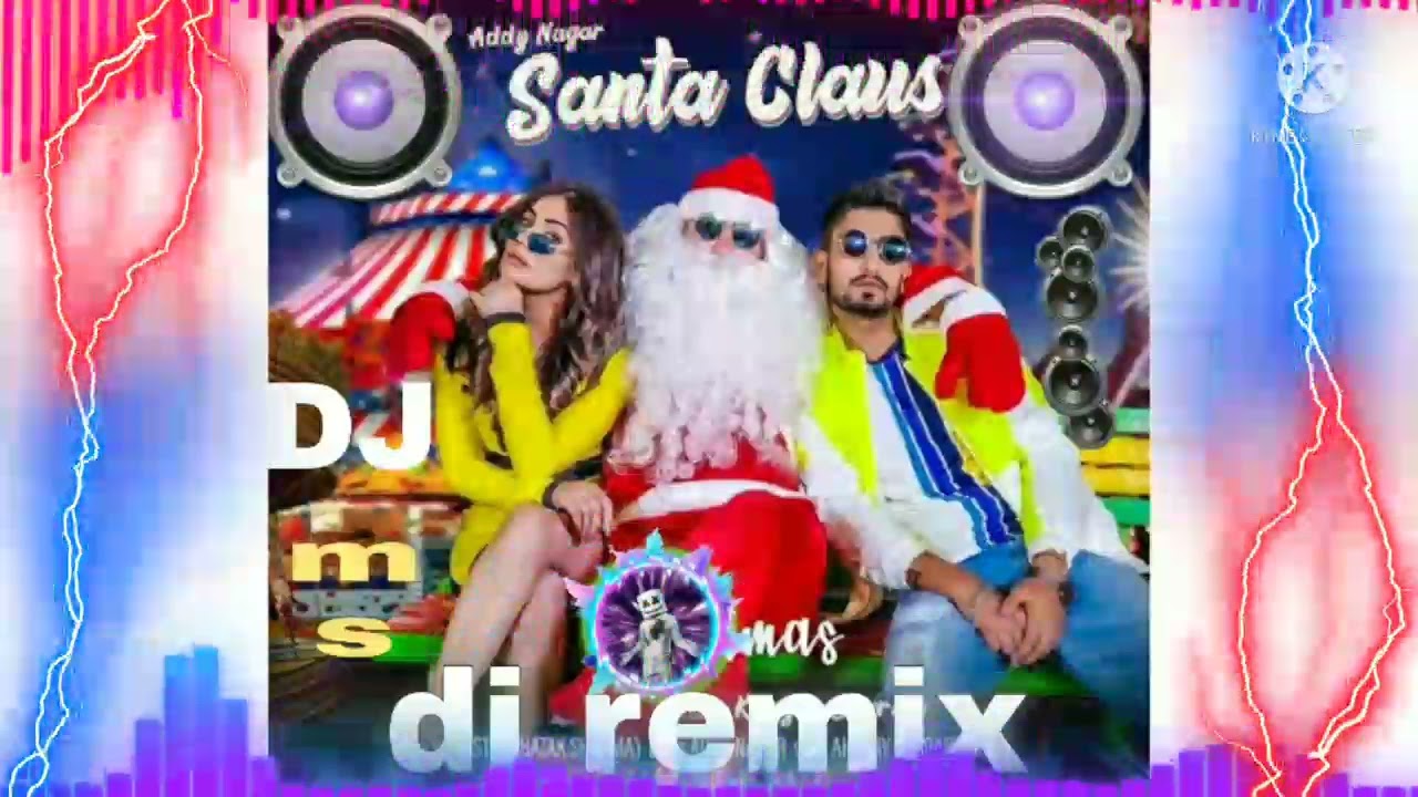 Santa claus dj remix song  Addy nagar  mix song  dj remix  dj ms