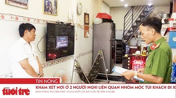 Khám xét nơi ở 2 người nghi liên quan nhóm móc túi khách đi xe buýt