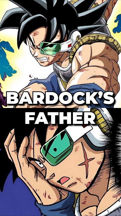 Who was Bardock's Father?!