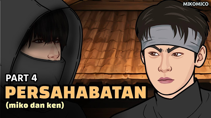 MIKO DAN JAWARA KAMPUNG - PART 4 ( PERSAHABATAN )