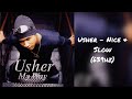 Usher - Nice & Slow (639hz)