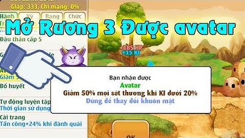 Ngọc Rồng Online Mở Rương Gỗ Cấp 3 Được Avatar Vip