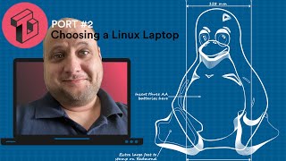 PORT #2: Choosing a Power-User Laptop for Linux