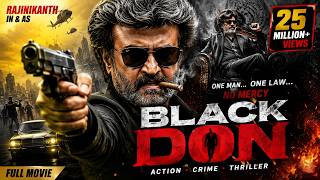 Black Don Telugu Dubbed Full Movie | Rajinikanth Mass Action Thriller | Crime Movie 2026