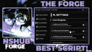 The Forge Script (No Key) — Auto Farm, Auto Forge, Invisible, Switcher, Auto Quest Information