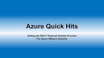 AVS External Identity Provider for NSX-T - Updated Oct 2024