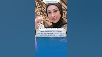 Thumbnail of Farhat Abbas Sarankan Nikita Mirzani Lakukan Restorative Justice