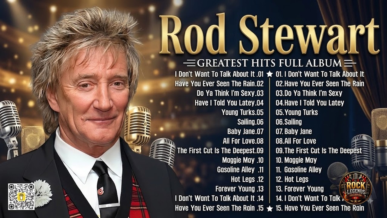 Best Of Rod Stewart Greatest Hits Full Album - Classic Soft Rock Legends Playlist