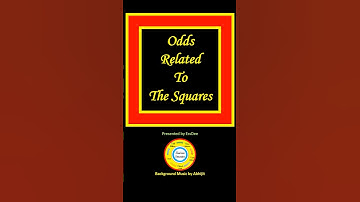 Odds related to the squares #youtubeshorts  #shorts  #curiosity  #motivation #technology #mentalmath