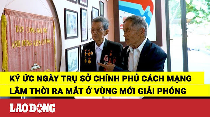 Chính phủ cách mạn lâm thời vn ở rừng nào năm 2024