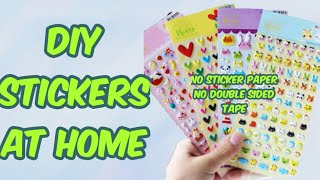 Diy stickers without double sided tape|How to make stickers at home|Stickers without sticker paper