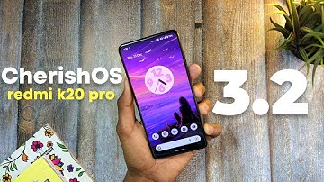 Cherish OS 3.2 Android 12 Update For Redmi K20 Pro | Features | Gaming | Customisations !!