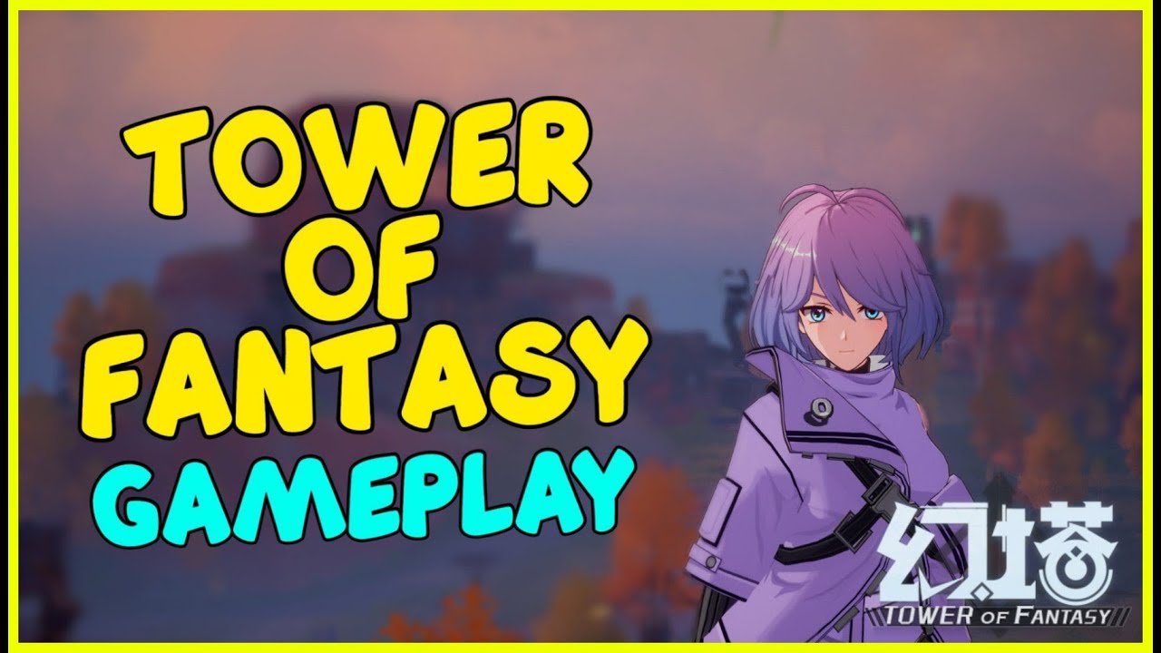 Tower of Fantasy Open Beta Gameplay (PC Version) 