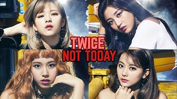 How would TWICE sing Not Today by BTS (Line Distribution)