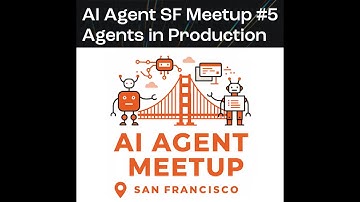 AI Agents in Action | San Francisco Meetup #5