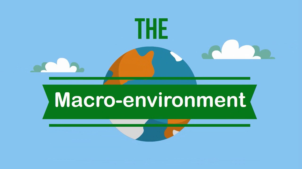 macro environment คือ  Update  The Macro environment