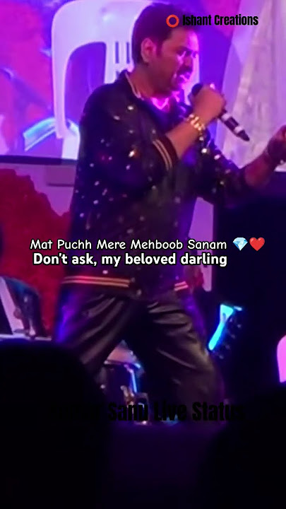 Mat Puchh Mere Mehboob Sanam 💎❤️ Kumar Sanu Live Status 🥰 #shorts #kumarsanu #bestofkumarsanu