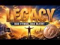 LEGACY - baue dein VERMÄCHTNIS
