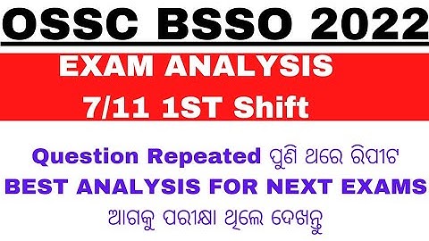 BSSO 7TH NOVEMBER 1ST SHIFT।OSSC BSSO EXAM ANALYSIS।Level- Easy