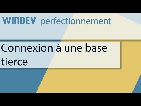 WINDEV : Se connecter à une base de données tierce