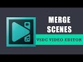 How to merge scenes in VSDC Free Video Editor?